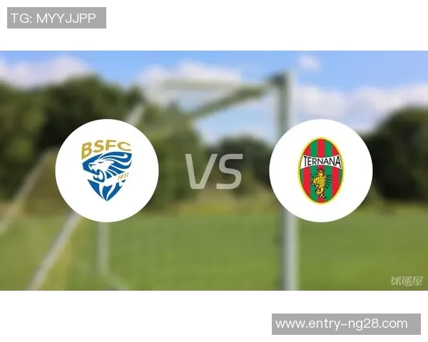 布雷西亚与特拉纳激战正酣谁能在这场较量中笑到最后 布雷西亚与特拉纳激战正酣谁能在这场较量中笑到最后